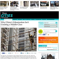 Why China's Urbanization Isn't Creating a Middle Class - Jobs & Economy