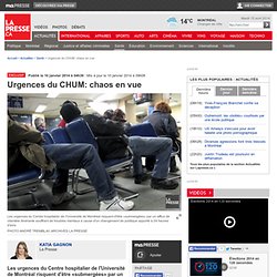 Urgences du CHUM: chaos en vue
