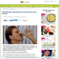 Urinothérapie : quand boire son urine est bon pour la santé