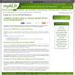 URSSAF Auto Entrepreneur - myAE.fr : Se déclarer au CFE des URSSAF pour auto entrepreneur ?
