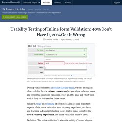 Usability Testing of Inline Form Validation: 40% Don't Have It, 20% Get It Wrong - Articles - Baymard Institute