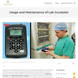 Usage and Maintenance of Lab Incubator