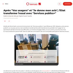 Après "Vox usagers" et "Je donne mon avis", l’Etat transforme l'essai avec "Services publics+"