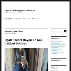 Uşak Escort Bayan Telefonları