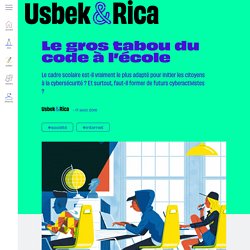 Usbek & Rica - Le gros tabou du code à l’école