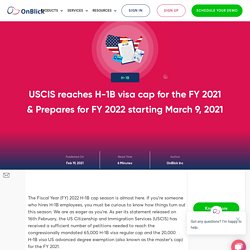 USCIS reaches H-1B visa cap for the FY 2021 - OnBlick