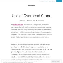 Use of Overhead Crane – hnwcranes