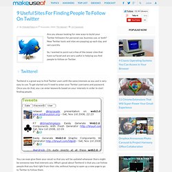 9 Useful Sites For Finding People To Follow On Twitter