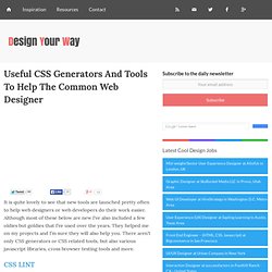 Useful CSS Generators And Tools To Help The Common Web Designer
