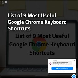 List of 9 Most Useful Google Chrome Keyboard Shortcuts - i-engage