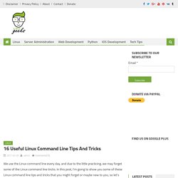 16 Useful Linux Command Line Tips and Tricks - Like Geeks