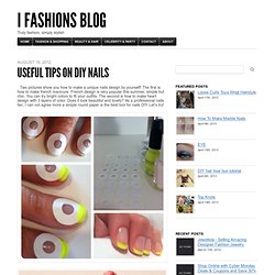 Useful tips on DIY nails