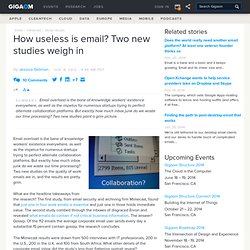 How useless is email? Two new studies weigh in — Online Collaboration
