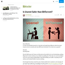 Is Usenet Safer than BitTorrent?