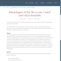 Advantages of the "As a user, I want" user story template