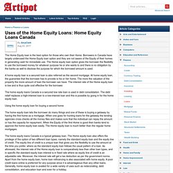 Uses of the Home Equity Loans: Home Equity Loans Canada