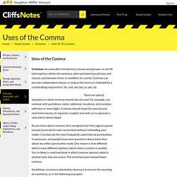 Uses of the Comma
