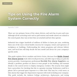   Tips on Using the Fire Alarm System Correctly