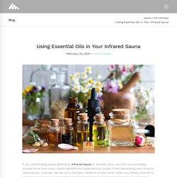 Using Essential Oils in Your Infrared Sauna