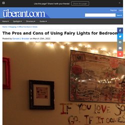 The Pros and Cons of Using Fairy Lights for Bedrooms