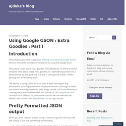 Using Google GSON : Extra Goodies : Part I