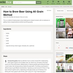 Brew Beer Using All Grain Method