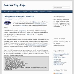 Using pecl/oauth to post to Twitter - Rasmus' Toys Page