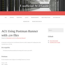 ACI: Using Postman Runner with .csv files -