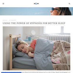 Using the Power of Hypnosis for Better Sleep - UPNOW