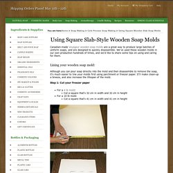 Using Square Wooden Slab Soap Molds