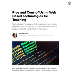 Pros and Cons of Using Web Based Technologies for Teaching