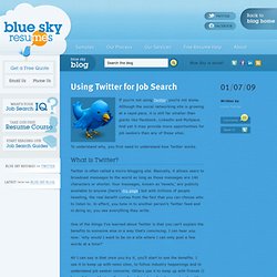 Using Twitter for Job Search