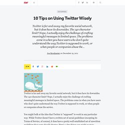 10 Tips on Using Twitter Wisely