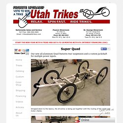 Utah Trikes - Super Quad