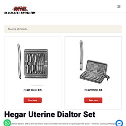Hegar Uterine Dialtor Set & Other Surgical Tools Manufactured By