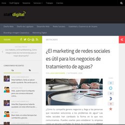 Utilidad del marketing para empresas tratadoras de agua