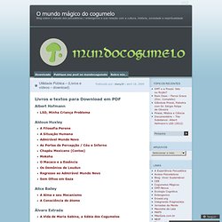 Utilidade Pública – (Livros e vídeos – download) « O mundo mágico do cogumelo