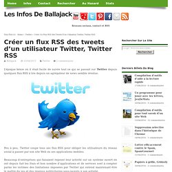 Créer un flux RSS des tweets d'un utilisateur Twitter, Twitter RSS