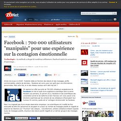 Facebook : 700 000 utilisateurs "manipulés" pour une expérience sur la contagion émotionnelle