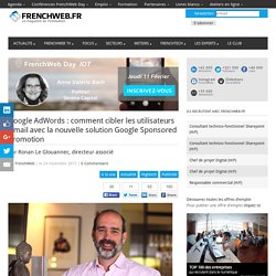 Google AdWords : comment cibler les utilisateurs Gmail avec la nouvelle solution Google Sponsored Promotion