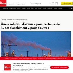 Une « solution d’avenir » pour certains, de l’« écoblanchiment » pour d’autres