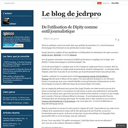 De l’utilisation de Dipity comme outil journalistique « Le blog de jcdrpro