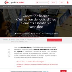 Contrat de licence d’utilisation de logiciel : les éléments à connaître