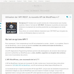 Utilisation de l'API REST, la nouvelle API de WordPress 4.7