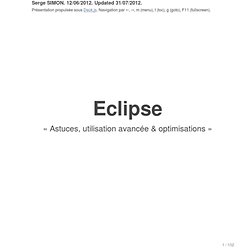 Eclipse (astuces, utilisation avancée & optimisations)
