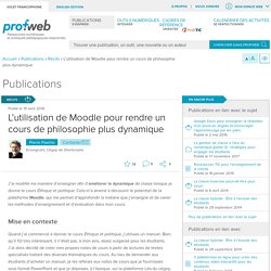 L’utilisation de Moodle pour rendre un cours de philosophie plus dynamique