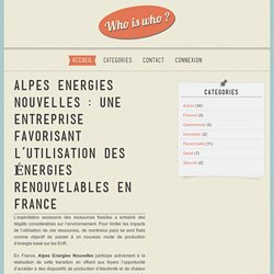Alpes Energies Nouvelles : une entreprise favorisant l’utilisation des énergies renouvelables en France