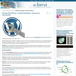 Dossier WordPress : Guide d’utilisation, ressources, nouveautés