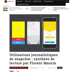 Utilisations journalistiques de snapchat : synthèse de lecture par Florent Maurin