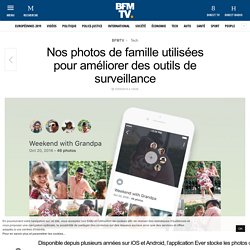 Nos photos de famille utilisées pour améliorer des outils de surveillance
